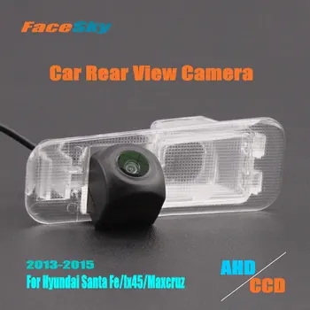FaceSky Automobilio vaizdo Kamera, Skirta Hyundai Santa Fe/Ix45/Maxcruz KDM 2013-2015 m. Galinio Nugaros Brūkšnys Cam HAINAUT/CCD 1080P Stovėjimo Vaizdo Priedai